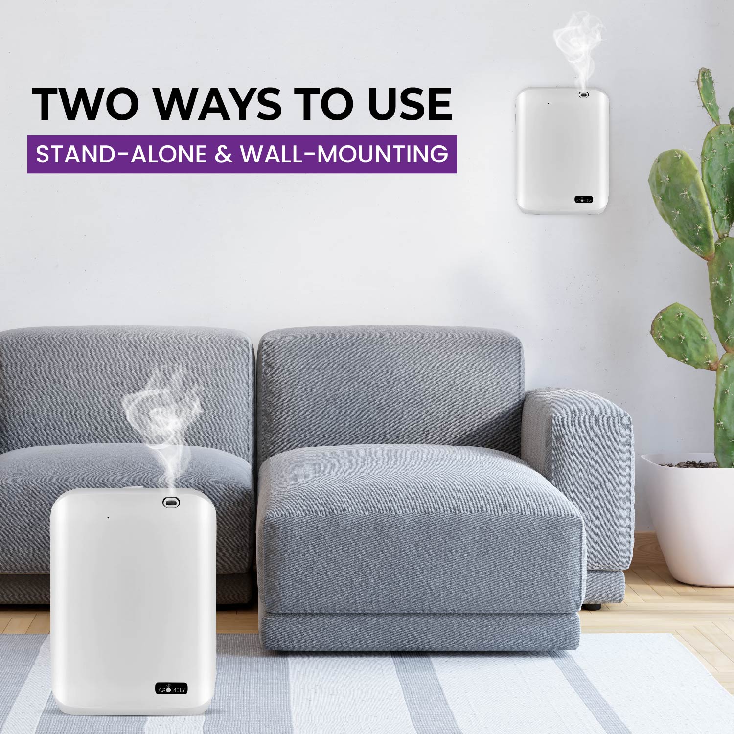 The AROMELY Smart Scent Diffuser for Home, Office & SPA (covers up to 1,000 SQFT) is displayed beside a gray sofa and tall cactus, shown both floor-standing and wall-mounted. Text: "Two Ways to Use: Stand-Alone & Wall-Mounting.